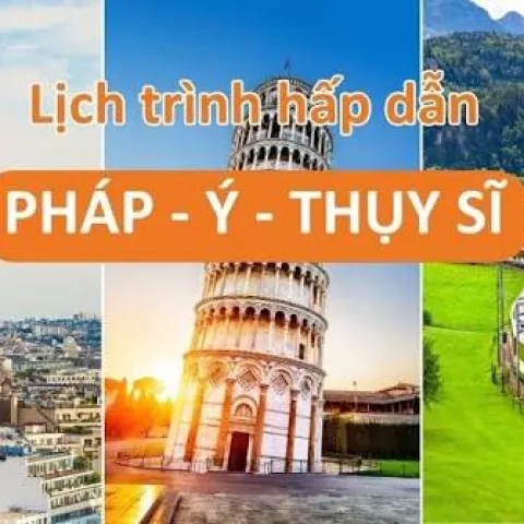 Du lịch châu Âu: Pháp -Thụy Sĩ- Ý - Vatican