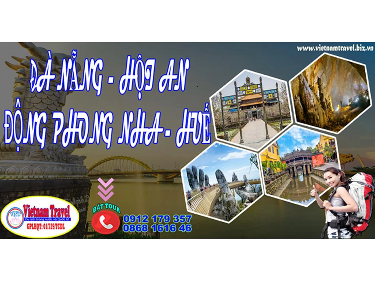 Hà Nội - Đà Nẵng - Bà Nà - Hội An - Huế - Động Thiên Đường/ Động Phong Nha 4 ngày 3 đêm , khởi hành thứ 5 hàng tuần.