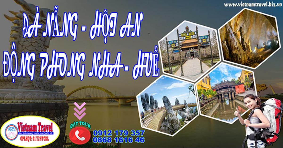 Hà Nội - Đà Nẵng - Bà Nà - Hội An - Huế - Động Thiên Đường/ Động Phong Nha 4 ngày 3 đêm , khởi hành thứ 5 hàng tuần.